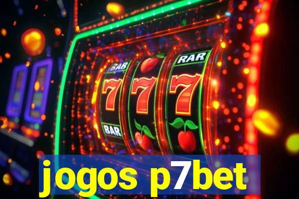 jogos p7bet